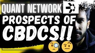  QUANT (QNT): PROSPECTS OF CBDCS!!!! 