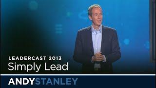 Simply Lead // Andy Stanley