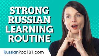 The 2 Minute Hack for a Strong Russian Learning Routine