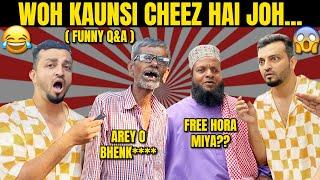 WOH KYA CHEEZ HAI JOH? | FUNNY QUESTION ANSWERS WITH CRAZY PEOPLE! | HYDERABAD VLOG | WTF!