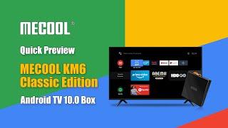 Quick Preview of KM6 Classic Edition Powered by Amlogic S905X4 AV1 Supported l MECOOL Android TV Box