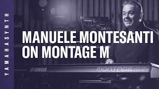 Yamaha | MONTAGE M7 Artist Profile | Manuele Montesanti