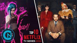 Top 10 Best Netflix TV Series of 2024