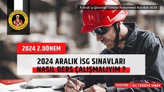 İSG Sınavları 2024 Aralık Dönemi - Nasıl Ders Çalışmalıyız  (A sınıfı IGU M. Nurullah Acar)