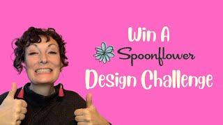 Win your next Spoonflower Design Challenge