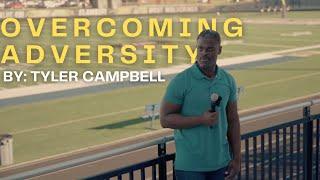 Motivational Speech: Overcoming Adversity in Football and Life by Tyler Campbell