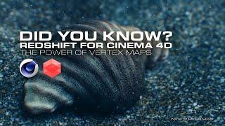 Did You Know? Redshift for Cinema 4D: The Power of Vertex Maps