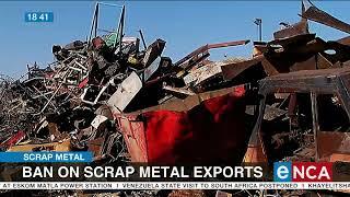 Scrap Metal | Ban on scrap metal exports