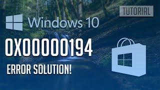 How to Fix Windows Store Error 0x00000194 in Windows 10/8 - [4 Solutions 2024]