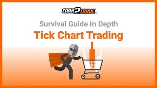 Tick Chart Trading – a Complete Guide to Trading Ticks