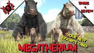 ARK: MEGATHERIUM TAMING & REVIEW! Patch 258 [Your New Favorite Dino]