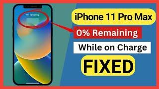 FIX iPhone 11 Pro Max 0% Remaining Charging Problem || Fix Charging Stuck ON 0% Tested