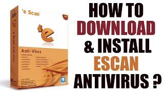 How To Download & Install Escan Antivirus?