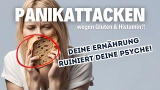 Histamin & Gluten: Der wahre Grund meiner Panikattacken / Sara Müller