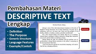 MATERI DESCRIPTIVE TEXT LENGKAP : Definition, Purpose, Generic Structure, Language Features & Contoh