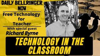 Richard Byrne Technology in the Classroom | Daily Bellringer Now