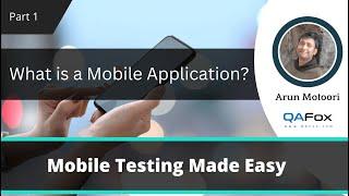 What is a Mobile Application? (Mobile Testing - Part 1)