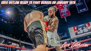 INTERVIEW - Greg Outlaw ready to fight on January 18th!