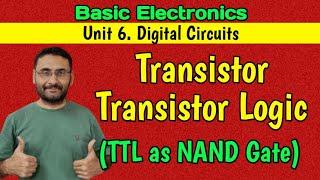 Transistor Transistor Logic (TTL) |  TTL as NAND Gate | Digital Circuits | Logic Families