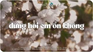 Đừng Hỏi Em Ổn Không -  Diệu Vân Ft H2k - Giá Như Đời Làm Gì Có Giá Như - Playlist Lofi Hot TikTok