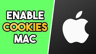 How to Enable Cookies on Mac