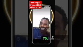 how to go live on TikTok with a photo( green screen) #creatorreward #smartphone #monetizetiktok