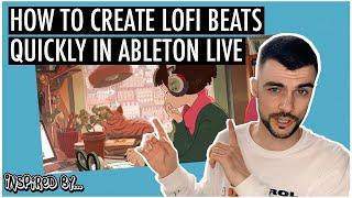 THE LOFI Beats Tutorial for Ableton Live 10 | 2021 | Inspired By...