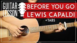 Before You Go Guitar Tutorial  Lewis Capaldi Guitar Lesson |Fingerpicking + TAB|