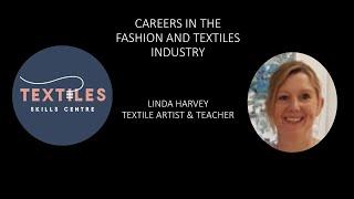 Careers in the Fashion & Textile industry: LINDA HARVEY