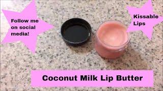 How to Make Coconut Milk Lip Butter