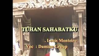 Tuhanlah Sahabatku II  cipt: RD. Louis Monteiro  II  Damian Group