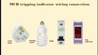 How to make automatic MCB Trip indicator connection |  MCB Tripping Indicator wiring