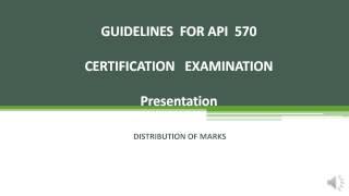 GUIDELINES  FOR API  570   CERTIFICATION   EXAMINATION