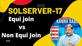 Equi Join vs Non Equi Join-17 #kannababu