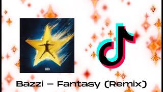 Bazzi - Fantasy Remix TikTok Song (You wanna go I can take you there)