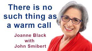 "There is no such thing as a warm call" - Joanne Black (TALKING SALES 198)