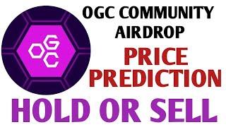 Ogc Mining New Update | Ogc Price Prediction | Ogc Coin Hold or sell