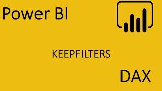 Power BI. DAX. KEEPFILTERS. Выводим результат вычисления по выбранным условиям.