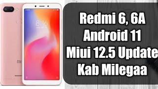 Redmi 6, 6A Miui 12.5 Update | Redmi 6, 6A Android 11 Update | Miui 12 Redmi 6, 6A Update Rollout