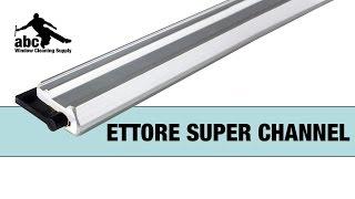 Ettore Super Channel