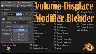 Blender , модификатор Volume displacement со всеми настройками