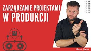 Zarządzanie projektami w produkcji #249