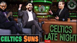CELTICS LATE NIGHT | Suns @ Celtics Postgame