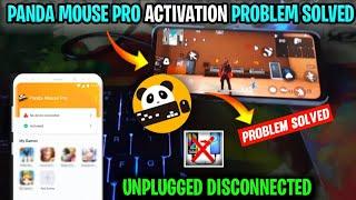 Panda Mouse Pro Activation Problem Solve Unplugged Disconnected  || Permanent Solutions