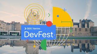 DevFest Nantes, France - Behind the scenes