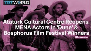 MENA Actors in 'Dune' | AKM Reopening | Bosphorus Film Festival Winners