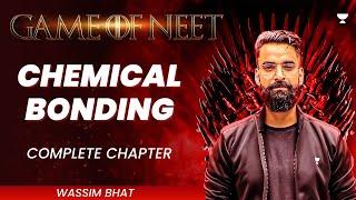 Chemical Bonding In One Shot | Class 11th | NEET Conquer Batch | Wassim Bhat