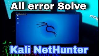 All Error Solve in Kali NetHunter