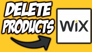 How to Delete Products on Wix | Delete Your Products From Wix | Remove Products From Wix | 2020