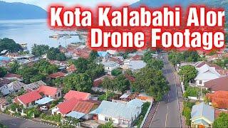 Keliling Kota Kalabahi Alor | Drone footage